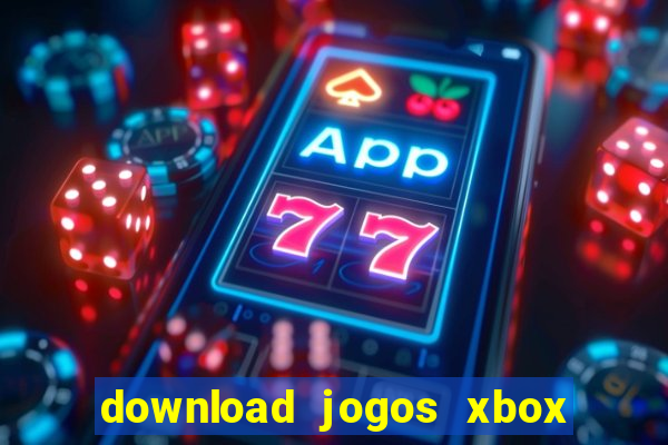 download jogos xbox 360 utorrent